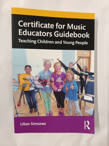 Certificate for Music Educators Guidebook: Teaching Children