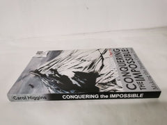 Conquering the Impossible; Making the Dream Come True