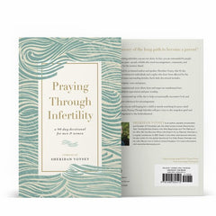 Praying Through Infertility: A 90-Day Devotional for Men and Women