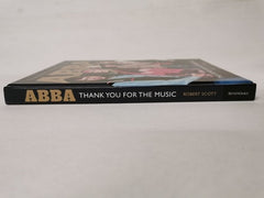 Abba: Thank You for the Music: The Stories Behind Every Song by Robert Scott