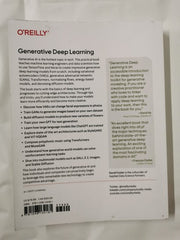 Generative Deep Learning: Teaching Machines To Paint, Write, Compose & Play...