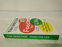 Food for Life : Your Guide to the New Science of Eating Well by Tim Spector