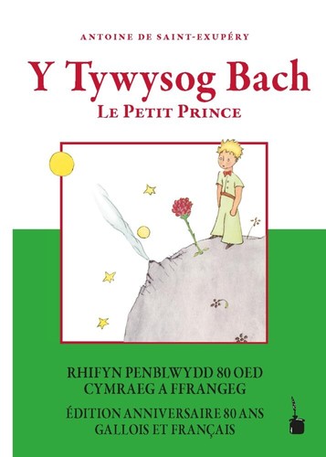 Y Tywysog Bach / Le Petit Prince: Der kleine Prinz - zweisprachig: Walisisch