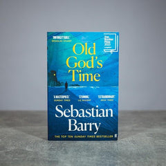Old God's Time: The Top Ten Sunday Times Bestseller by Sebastian Barry