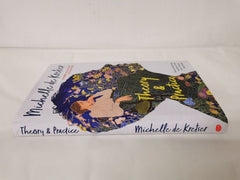 Theory & Practice by Michelle de Kretser