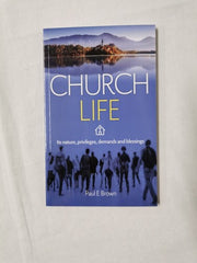 Church Life by Paul E. Brown (Paperback)