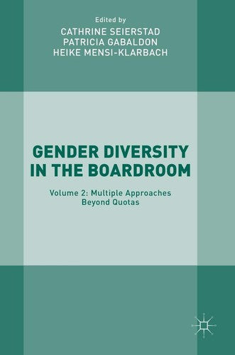 Gender Diversity in the Boardroom: Volume 2: