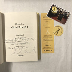 How to be a Craftivist: The Art of Gentle Protest (Signed)