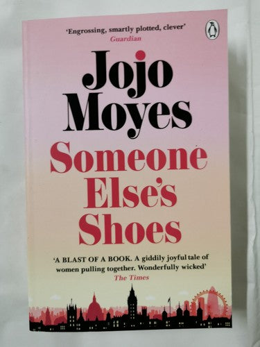 Someone Elseâs Shoes: The delightful No 1 Sunday Times bestseller by Jojo Moyes