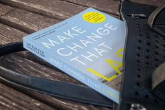 Make Change That Lasts: 9 Simple Ways to Break Free from the Habits that Hold..