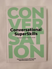 Conversation: Conversational SuperSkills Interactive Learning Guide