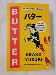 Butter: The Cult new Japanese Bestselling Novel by Asako Yuzuki
