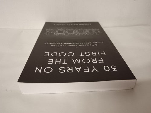 30 years on From the First Code by Edward Walker-Arnott KC (Hon) 2023, Paperback