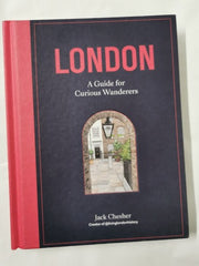 London: A Guide for Curious Wanderers: THE SUNDAY TIMES BESTSELLER