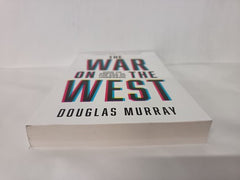 The War on the West: How to Prevail in the Age of Unreason