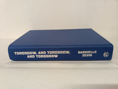 Tomorrow, and Tomorrow, and Tomorrow by Gabrielle Zevin (First Edition Hardback)