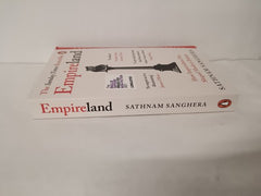 Empireland: How Imperialism Has Shaped Modern Britain by Sathnam Sanghera