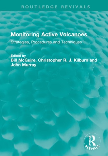 Monitoring Active Volcanoes: Strategies, Procedures and Techniques