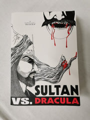 Sultan Vs Dracula by Razwan Ul-Haq 2012 1st Edition (Signed Copy)