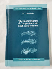 Thermomechanics of Composites under High Temperatures: 65 by Yuriy I Dimitrienko