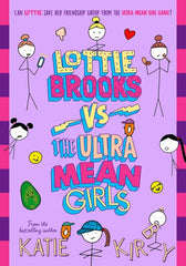 Lottie Brooks vs The Ultra Mean Girls: The latest hilarious diary
