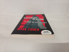 Capitalist Realism (New Edition): Is there no alternative?