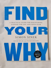 Find Your Why: A Practical Guide for Purpose