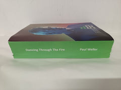 Paul Weller Dancing Through the Fire The Authorised Oral History by Dan Jennings