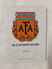 The Argentine Primera Division 1980â1990 An Illustrated History by Peter O'Toole