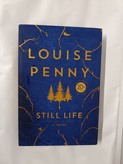 Still Life by Louise Penny - 20th Anniversary Edition, Hardback, Sprayed Edges