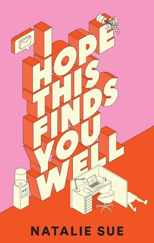 I Hope This Finds You Well: The laugh-out-loud workplace comedy