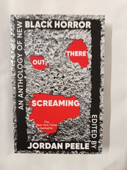Out There Screaming: An Anthology of New Black Horror
