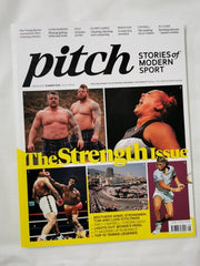 Pitch Magazine: Stories of Modern Sport - Issue 8 Summer 2024 - Strength Issue
