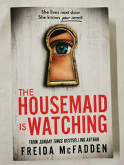 The Housemaid Is Watching by Freida McFadden
