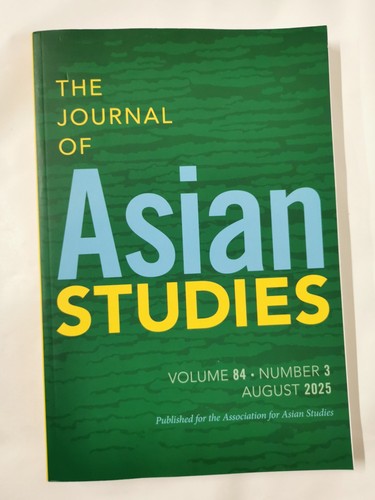 The Journal of Asian Studies Volume 84 - Number 3 August 2025