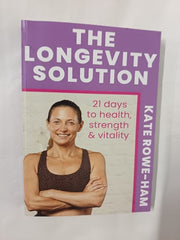 The Longevity Solution by Katie Rowe-Ham