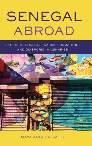 Senegal Abroad: Linguistic Borders, Racial Formations