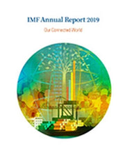 International Monetary Fund Annual Report 2019 : Our Connected World