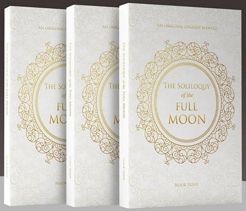 The Soliloquy of the Full Moon: An Original English Mawlid