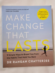 Make Change That Lasts: 9 Simple Ways to Break Free from the Habits that Hold..