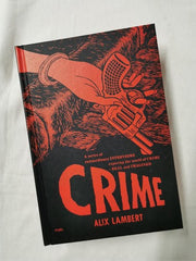 Crime 1st Ed No & Signed by Alix Lambert with Exclusive Signed Print.
