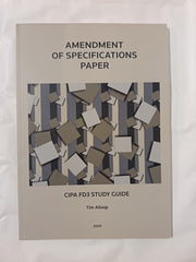 Amendment of Specifications Paper, CIPA FD3 Study Guide by Tim Allsop