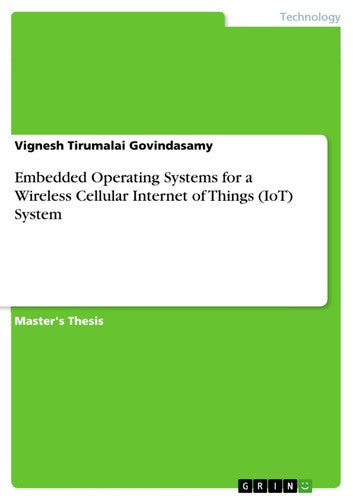 Embedded Operating Systems for a Wireless Cellular Internet of Things
