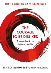 The Courage To Be Disliked: A single book can change your life (Import)