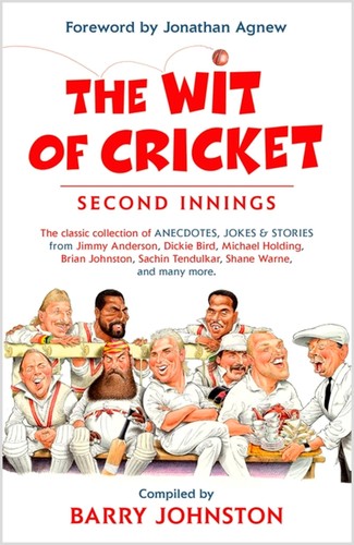 Wit of Cricket : Second Innings by Barry Johnston (2023, Trade Paperback)