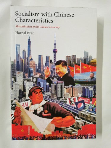 Socialism with Chinese Characteristics: Marketisation of the Chinese economy
