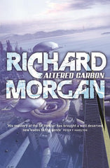 Altered Carbon: Netflix Altered Carbon book 1 (Takeshi Kovacs)