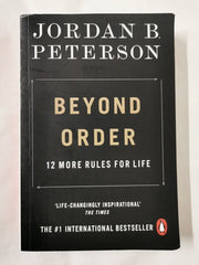 Beyond Order: 12 More Rules for Life