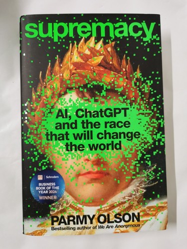 Supremacy: WINNER OF THE 2024 FINANCIAL TIMES BUSINESS BOOK OF THE YEAR AWARD