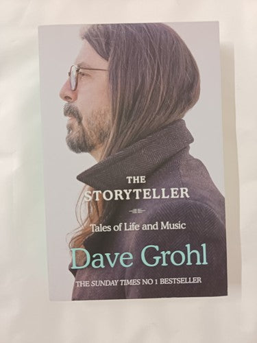 The Storyteller: Tales of Life and Music by Dave Grohl